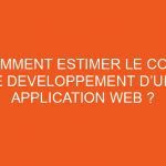 Comment estimer le cout de developpement d’une application web ? Le Blog Web, Communication et Marketing | Comment estimer le cout de developpement d’une application web ?